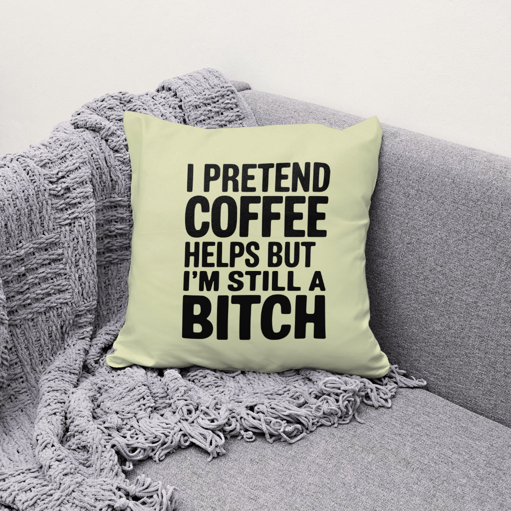 "Still a Bitch" coffee humor design PNG