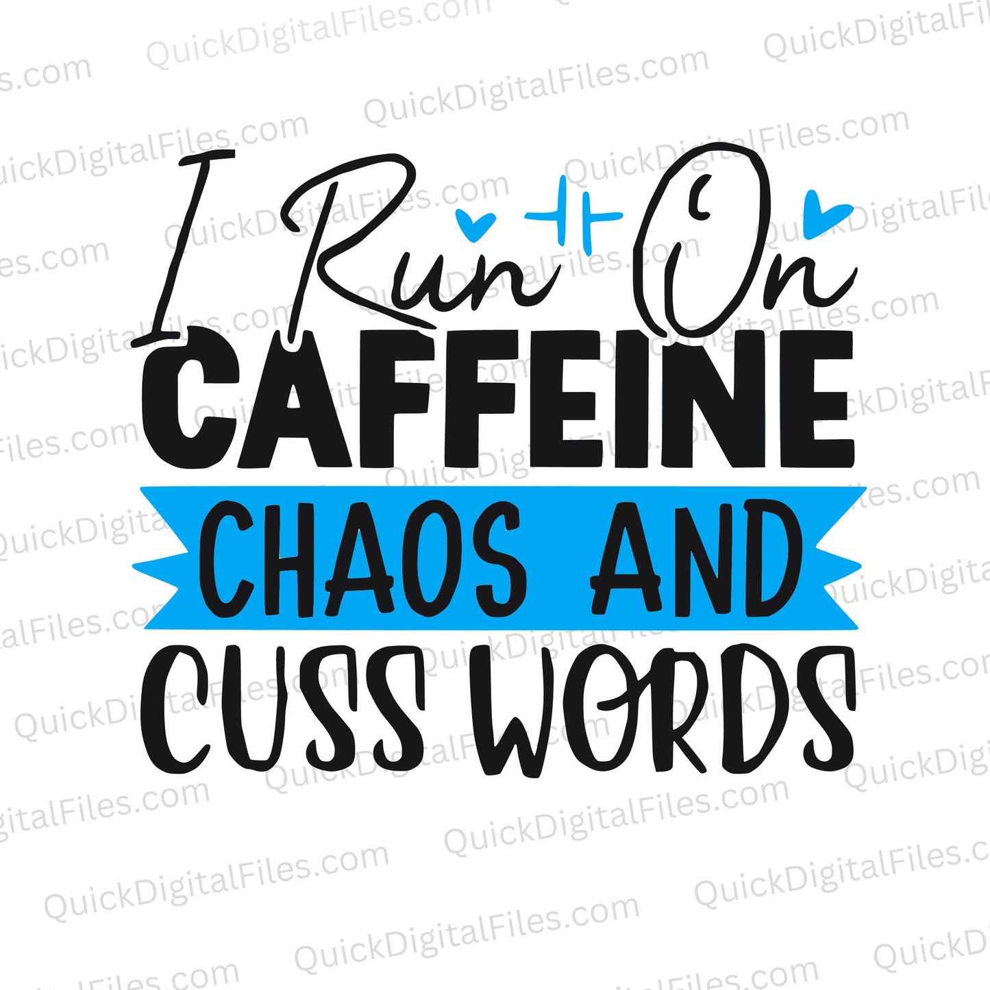 "Energetic 'Run on Caffeine' SVG and PNG digital download for personalization."
