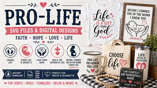Pro-Life SVG Files and Digital Designs