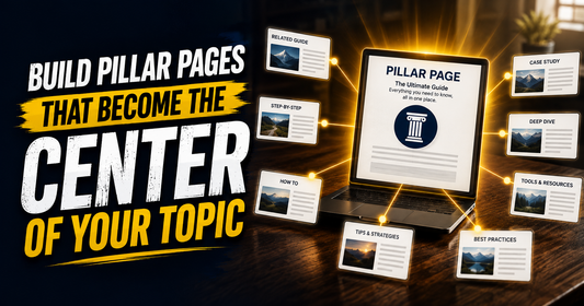 How to Build Pillar Pages in WordPress That Become the Center of Your Topic