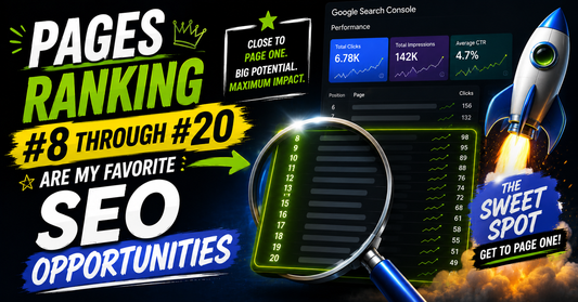 Pages Ranking #8 Through #20 Are My Favorite SEO Opportunities