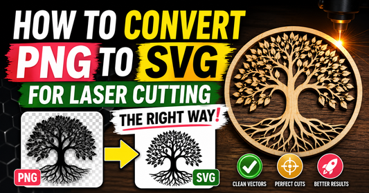 How to Convert PNG to SVG for Laser Cutting (The Right Way)