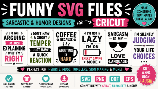 Funny SVG Files — Sarcastic and Humor Designs for Cricut