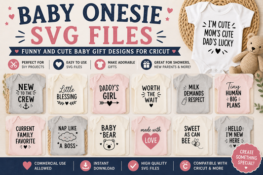 Baby Onesie SVG Files — Funny and Cute Baby Gift Designs for Cricut