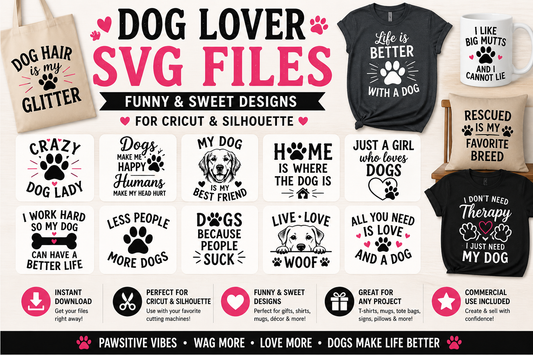 Dog Lover SVG Files for Cricut — Funny and Sweet Designs