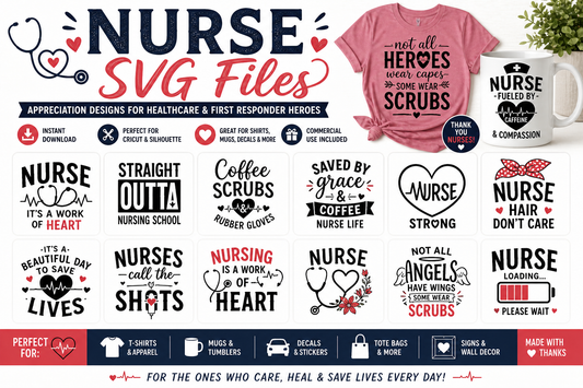 Nurse SVG Files — Appreciation Designs for Healthcare and First Responder Heroes
