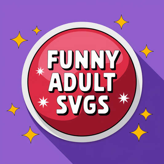 Funny Adult SVGs