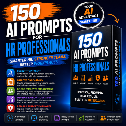150 AI Prompts for HR Professionals | Recruiting, Compliance & HR Tools