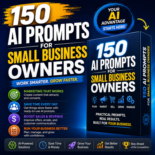 150 AI Prompts for Small Business Owners