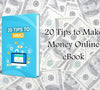 20 Tips to Make Money Online eBook cover