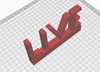 "3D printable word LIVE with stand STL file for home decor."