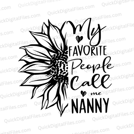 "My Favorite People Call Me Nanny Half Flower Graphic SVG, PNG, JPEG, PDF"