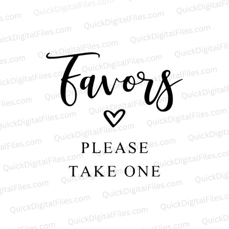 Classic black and white "Favors Please Take One" printable event signage SVG.