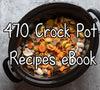 470 Crock Pot Recipes eBook download