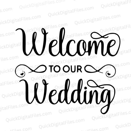 "Warm 'Welcome to Our Wedding' SVG signage in traditional black and white."