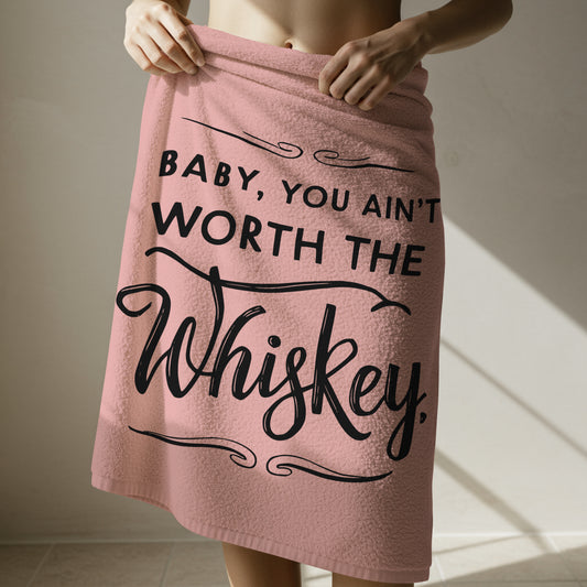 baby you ain’t worth the whiskey svg