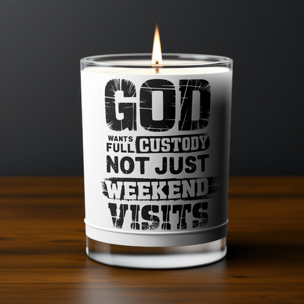 Religious quote graphic: "God Wants Full Custody" in black and white.
