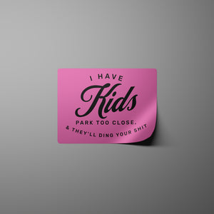 Car Decal Text "I have kids" SVG