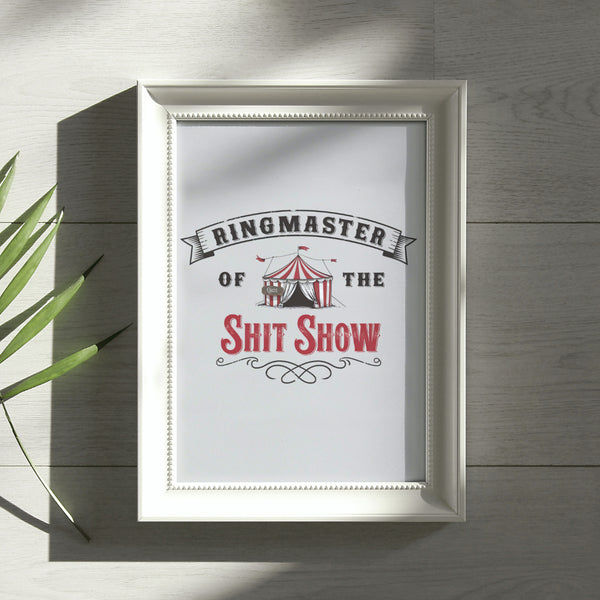 "Retro circus banner art reading 'Ringmaster of the Shit Show' in high-resolution PNG."