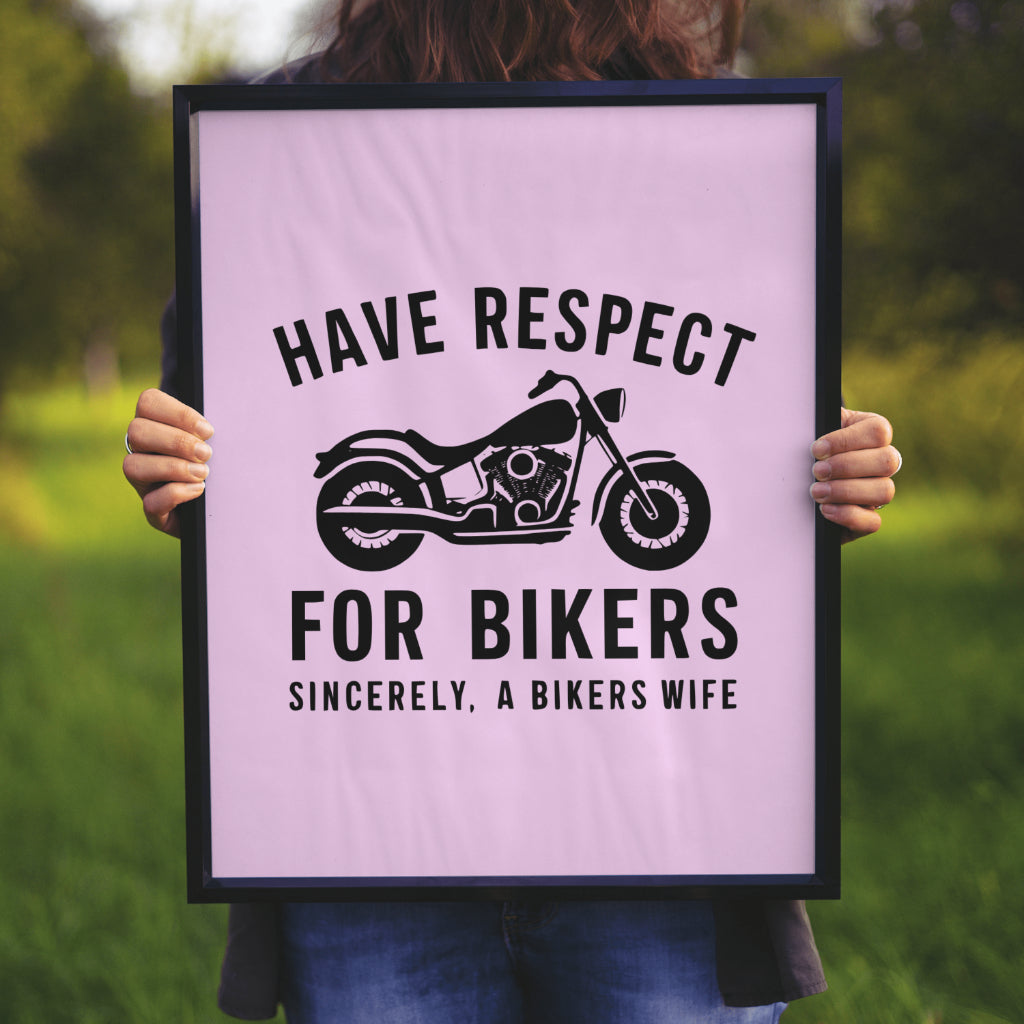 Motorcycle Respect Sign Support Bikers Respect Graphic - A Biker's Wife Message – Quick Digital ...