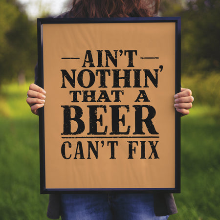 "Old-style rustic font graphic with a classic beer lover's phrase."