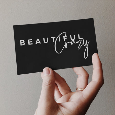 "Minimalist Black and White 'Beautiful Crazy' Typography"