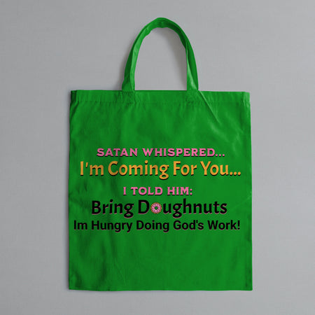 "Satan Whispered Doughnut Quote for Christian Humor"