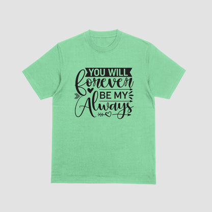 Transparent background You Will Forever Be My Always PNG file
