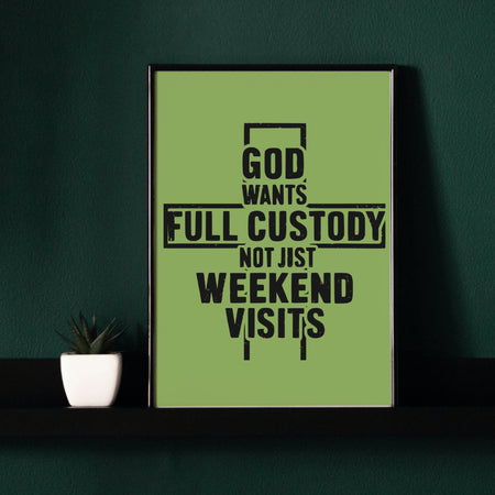 "Spiritual Message Design 'God Wants Full Custody'"