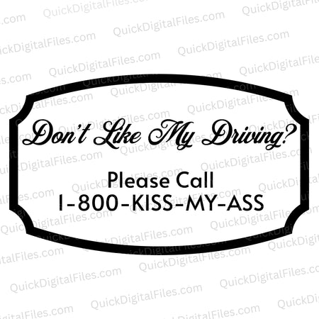 Don't Like My Driving Bumper Sticker SVG