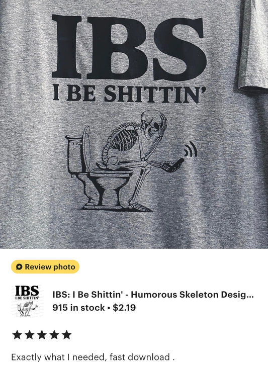 IBS - I Be Shittin: PNG SVG JPEG PDF