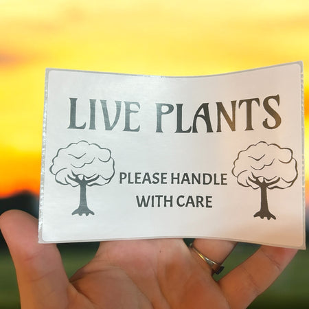 Handle with care label for live plant packaging


