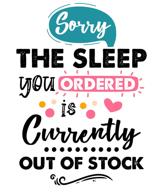 Humorous baby clothing graphic 'Sleep Out of Stock' in colorful JPEG