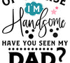 Dad-inspired handsome boy graphic art download.