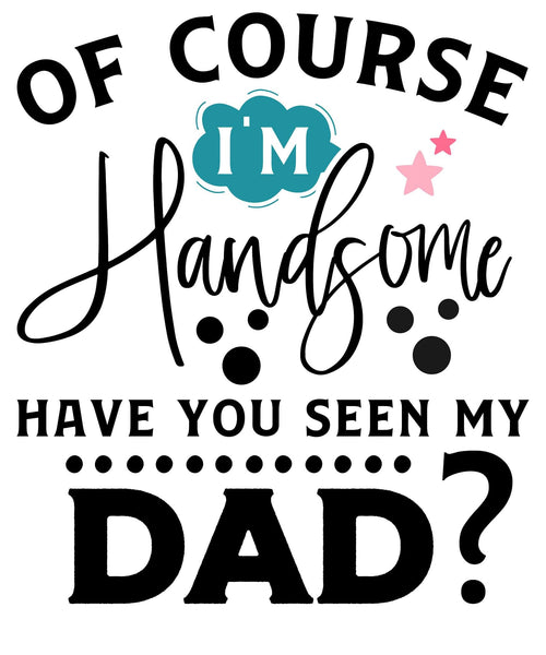 Dad-inspired handsome boy graphic art download.