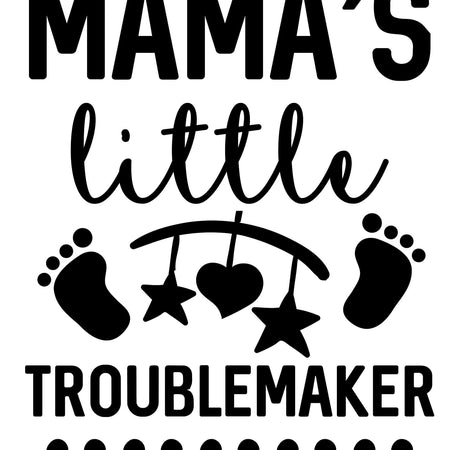 "Mama's Little Troublemaker" baby onesie graphic.