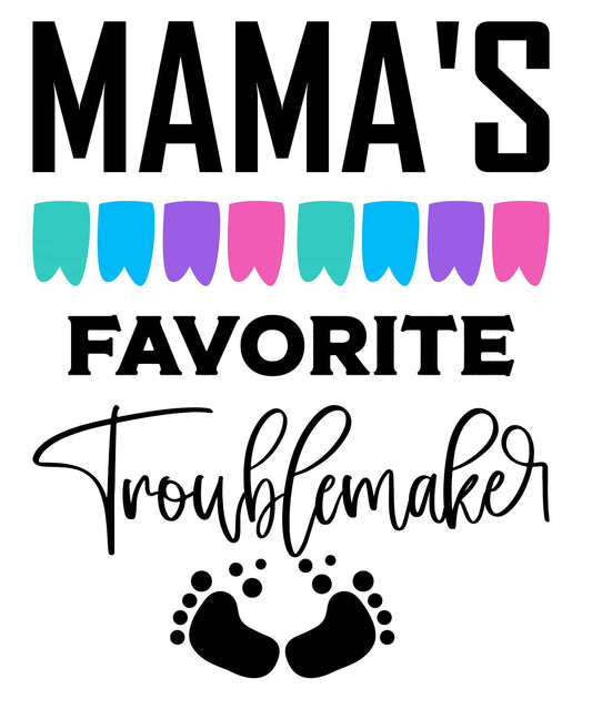 "Mama's Favorite Troublemaker" with baby footprints graphic.
