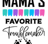 "Mama's Favorite Troublemaker" with baby footprints graphic.