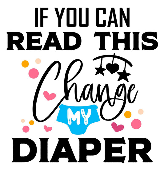 if you can read this change my diaper jpeg graphic