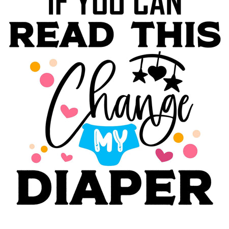 if you can read this change my diaper jpeg graphic
