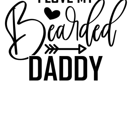 Black and white silhouette "I Love My Bearded Daddy" clipart for DIY