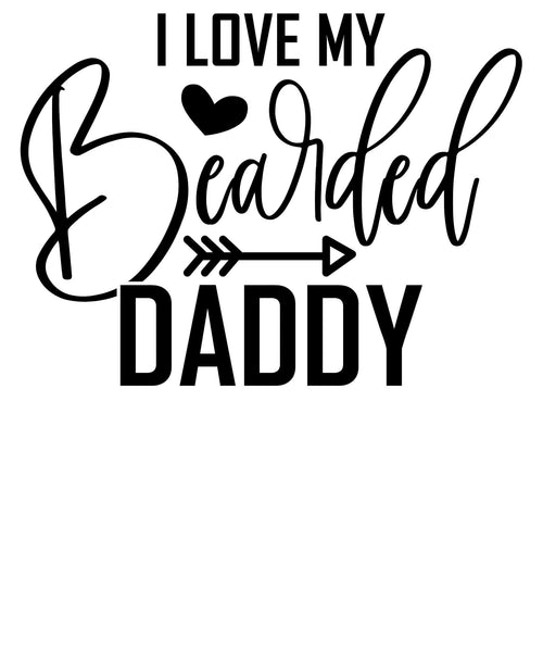 Black and white silhouette "I Love My Bearded Daddy" clipart for DIY