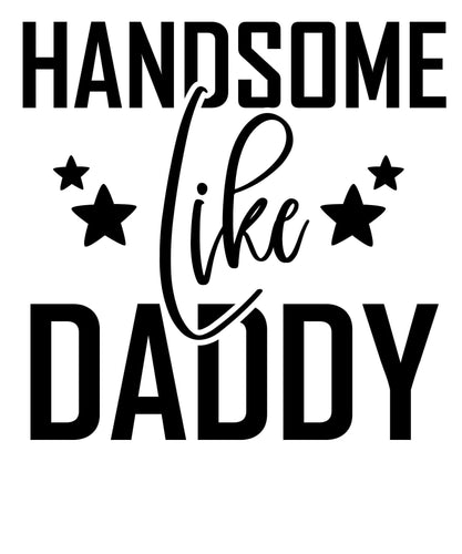 Handsome Like Daddy: JPEG