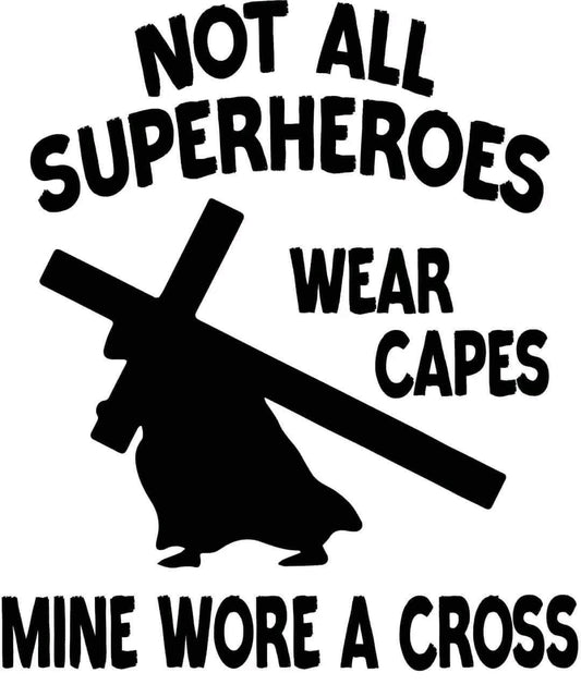 Digital artwork "Not All Heroes Wear Capes, Mine Wore a Cross"