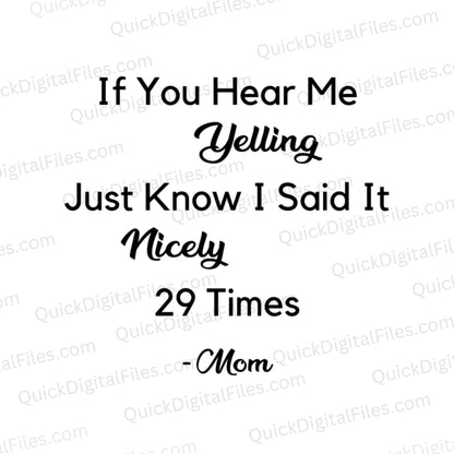 Minimalist black and white digital design featuring a humorous parenting quote for moms.