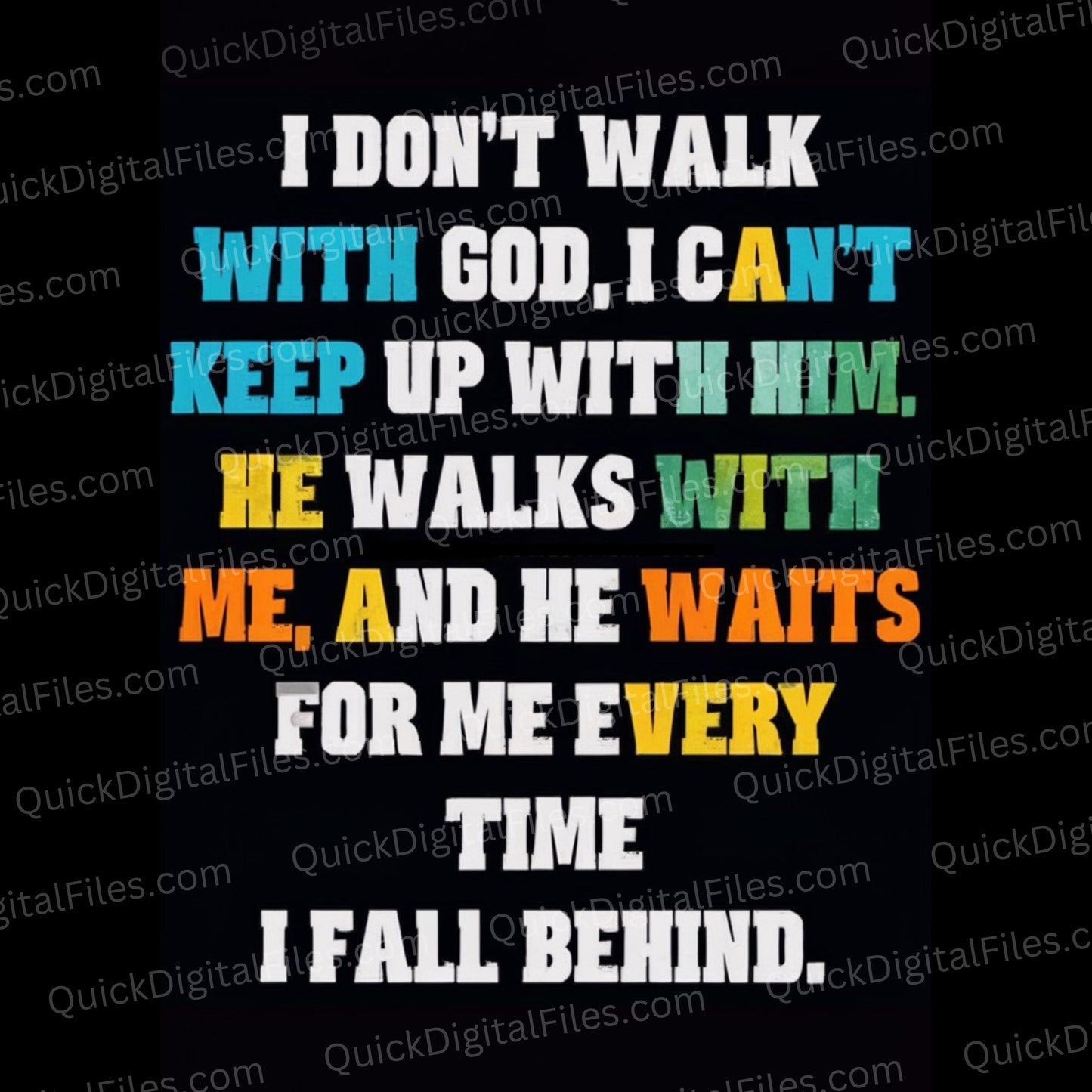 "He Walks With Me spiritual quote image with vibrant typography."
