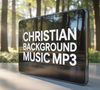 Christian Background Music: MP3