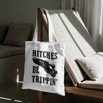 Hitches Be Trippin: SVG PNG JPEG PDF