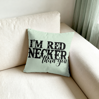 I'm Rednecker Than You: SVG PNG JPEG PDF
