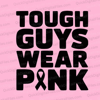 Tough Guys Wear Pink SVG all-black silhouette design for engraving
